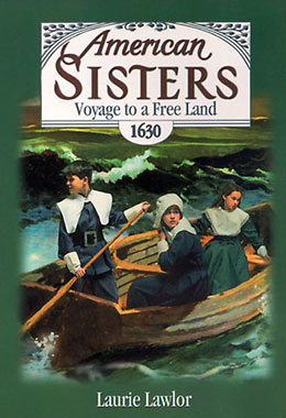 American Sisters Voyage to a Free Land 1630